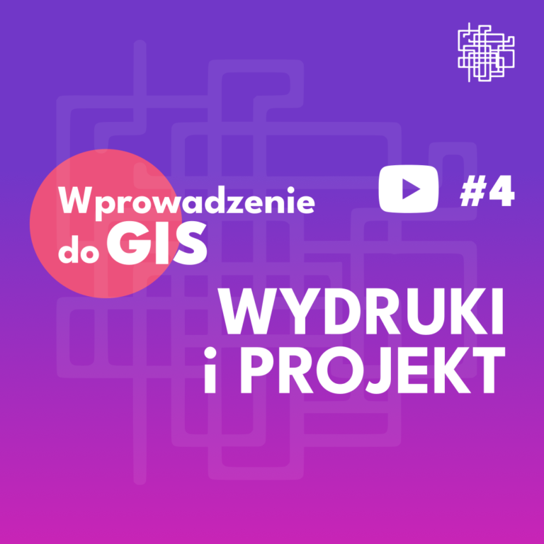 Wprowadzenie do GIS - QGIS - #4 Wydruki i projekt