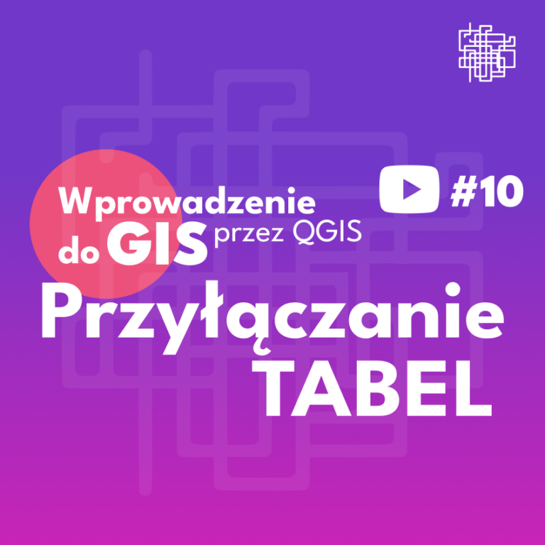 QGIS - #10 Przyłączanie zewnętrznych tabel