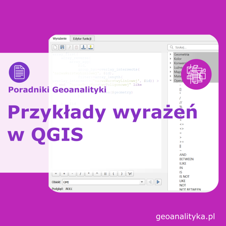 Geoanalityka | Wyrażenia w QGIS