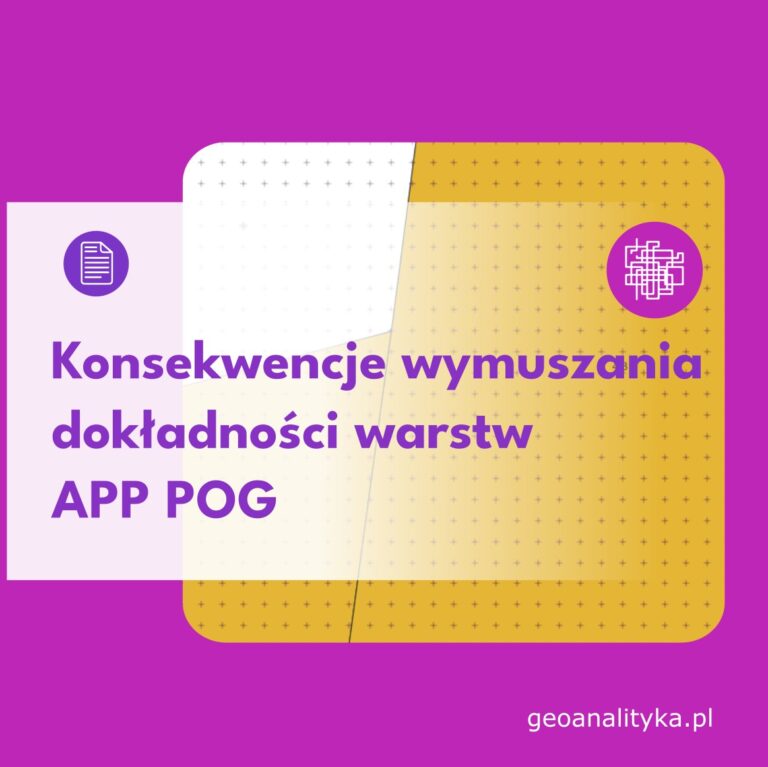 Konsekwencje wymuszania dokładności warstw APP POG